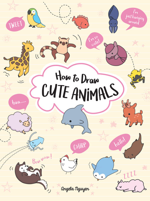 Title details for How to Draw Cute Animals by Angela Nguyen - Available